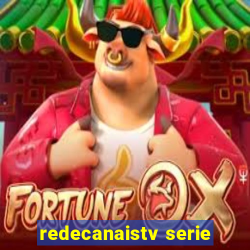 redecanaistv serie